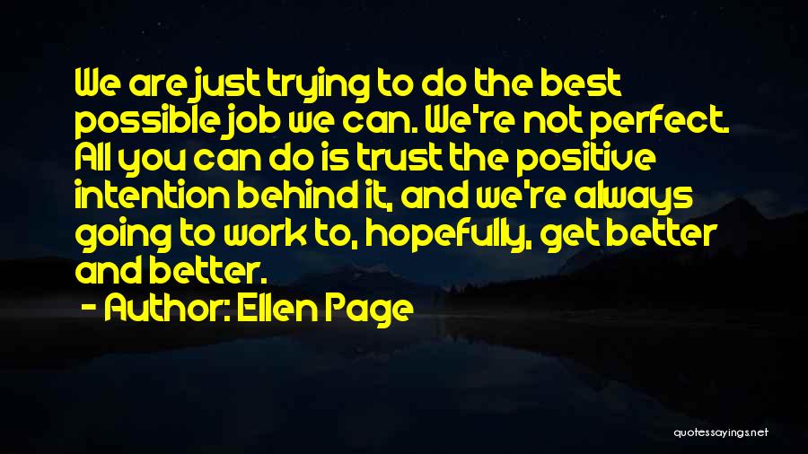 Trying The Best You Can Quotes By Ellen Page