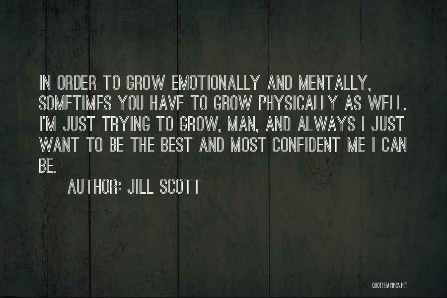 Trying The Best You Can Quotes By Jill Scott