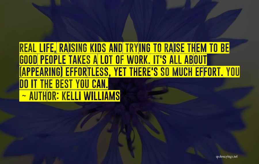 Trying The Best You Can Quotes By Kelli Williams