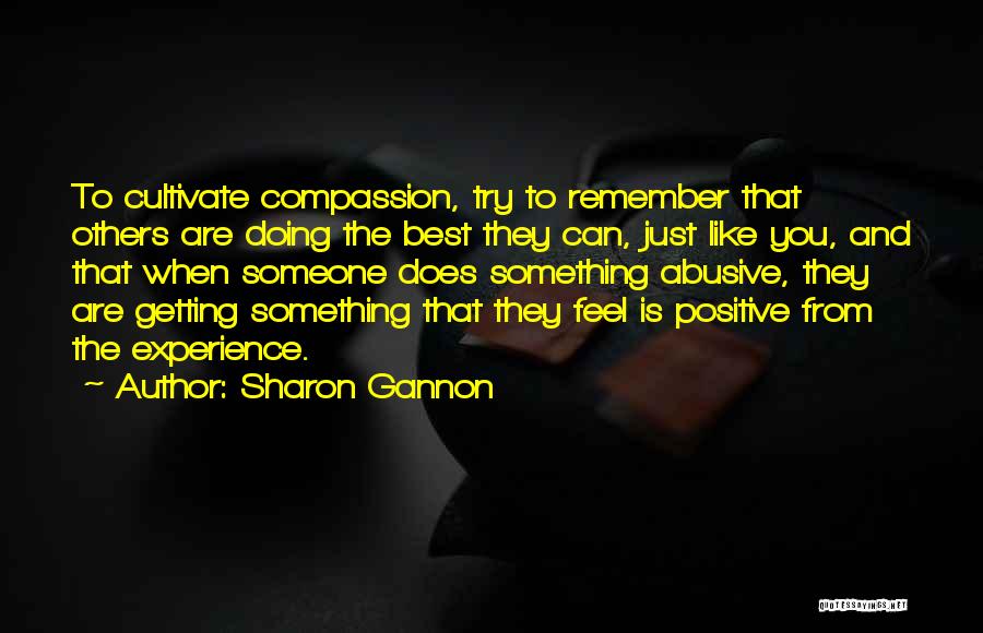 Trying The Best You Can Quotes By Sharon Gannon