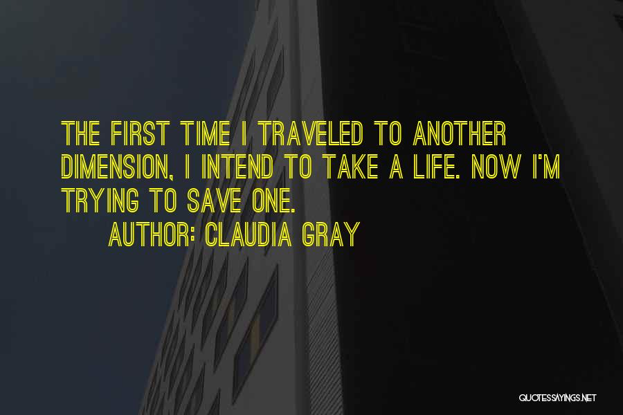 Trying Things For The First Time Quotes By Claudia Gray