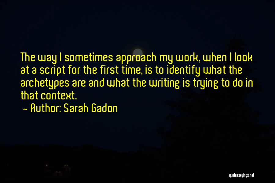 Trying Things For The First Time Quotes By Sarah Gadon