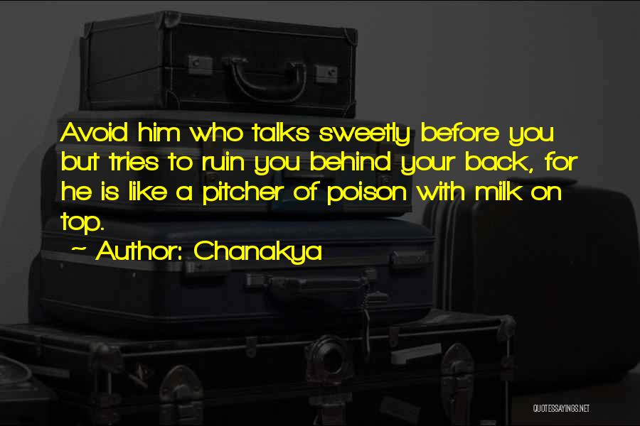 Trying To Avoid You Quotes By Chanakya