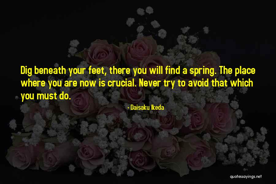 Trying To Avoid You Quotes By Daisaku Ikeda Trying To Avoid You Quotes By Daisaku Ikeda