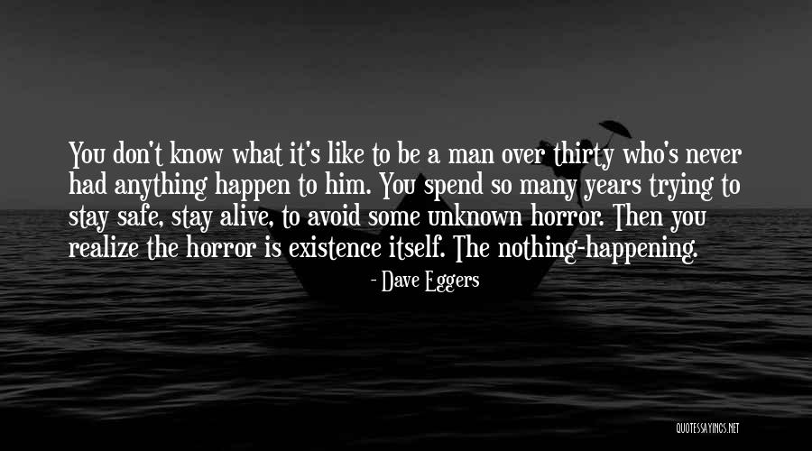 Trying To Avoid You Quotes By Dave Eggers Trying To Avoid You Quotes By Dave Eggers