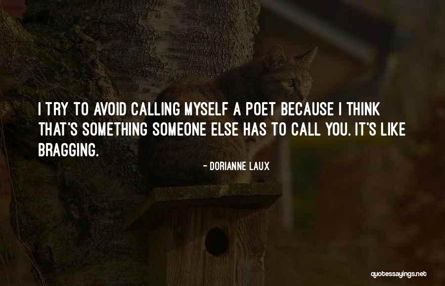 Trying To Avoid You Quotes By Dorianne Laux Trying To Avoid You Quotes By Dorianne Laux