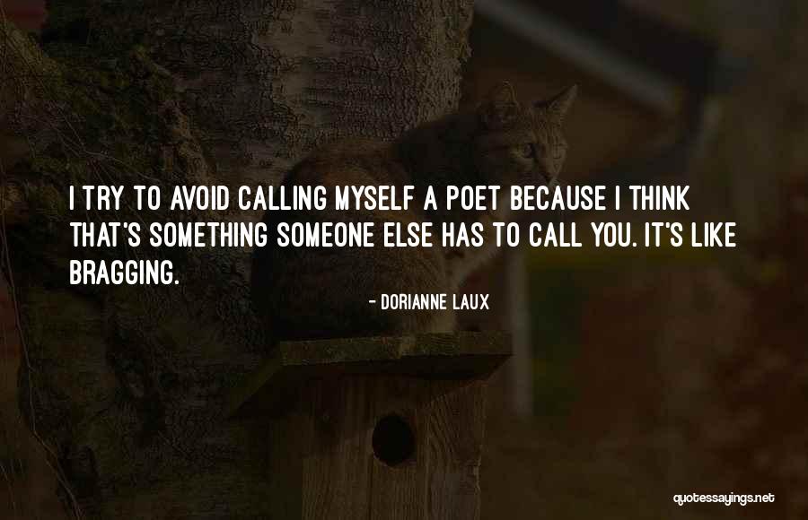 Trying To Avoid You Quotes By Dorianne Laux