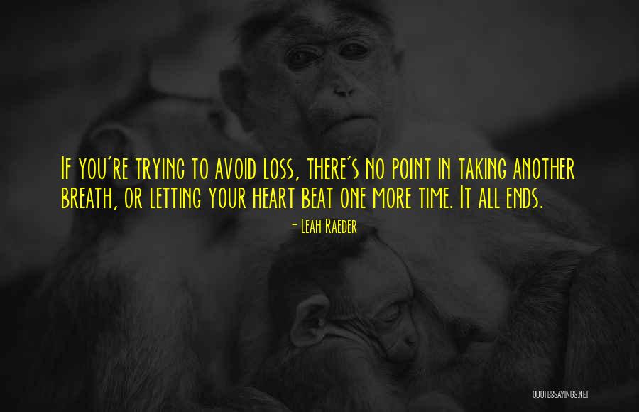 Trying To Avoid You Quotes By Leah Raeder Trying To Avoid You Quotes By Leah Raeder