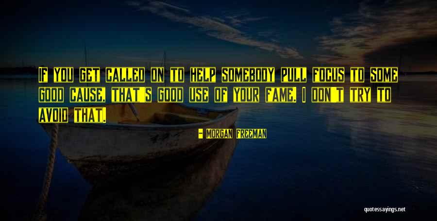 Trying To Avoid You Quotes By Morgan Freeman Trying To Avoid You Quotes By Morgan Freeman