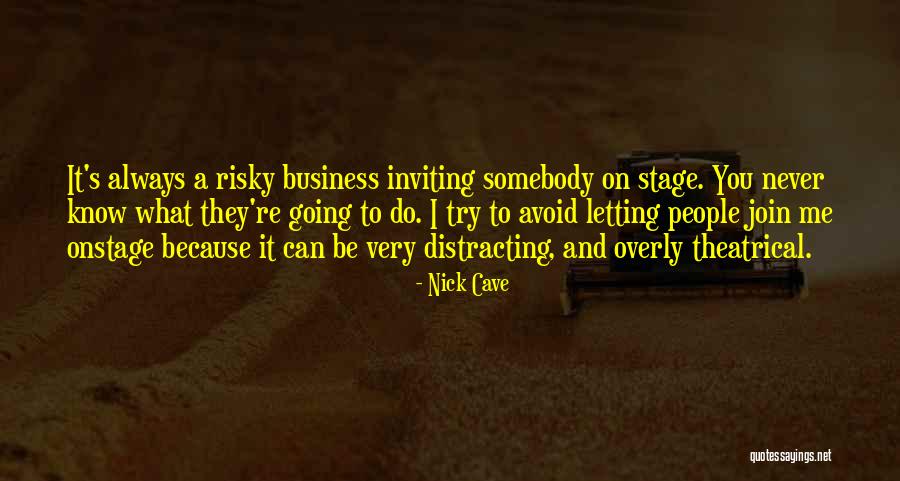 Trying To Avoid You Quotes By Nick Cave Trying To Avoid You Quotes By Nick Cave