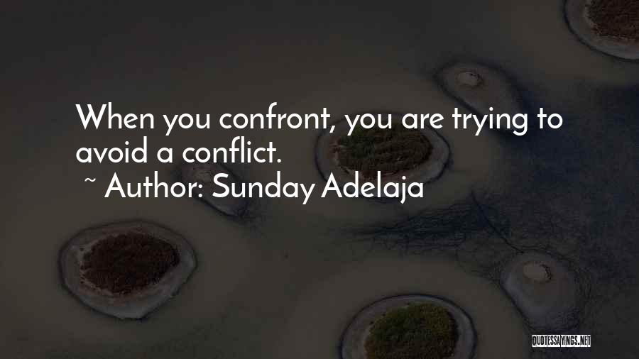 Trying To Avoid You Quotes By Sunday Adelaja