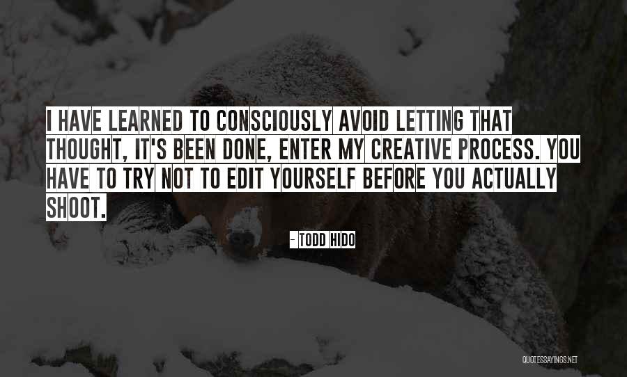 Trying To Avoid You Quotes By Todd Hido Trying To Avoid You Quotes By Todd Hido