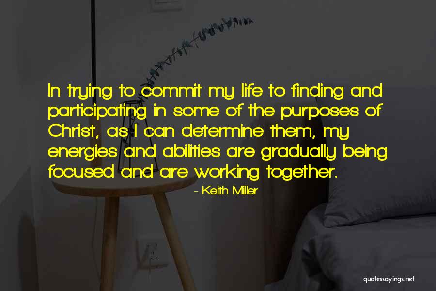 Trying To Balance Life Quotes By Keith Miller