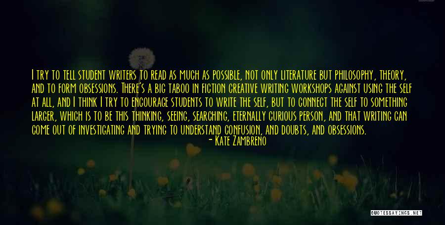 Trying To Be Creative Quotes By Kate Zambreno Trying To Be Creative Quotes By Kate Zambreno