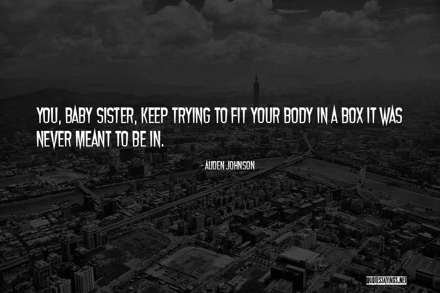 Trying To Be Fit Quotes By Auden Johnson Trying To Be Fit Quotes By Auden Johnson