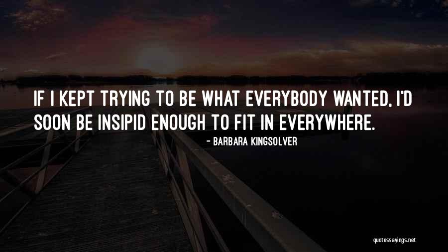 Trying To Be Fit Quotes By Barbara Kingsolver Trying To Be Fit Quotes By Barbara Kingsolver