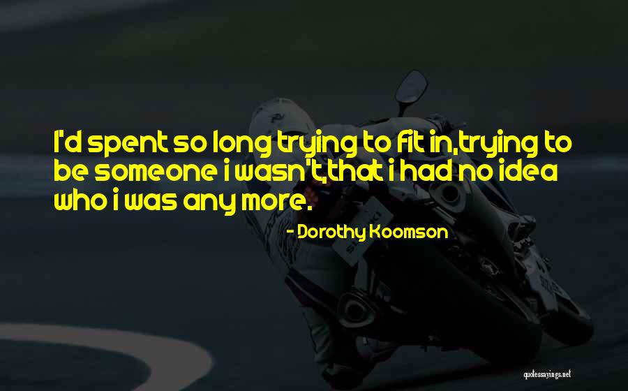 Trying To Be Fit Quotes By Dorothy Koomson Trying To Be Fit Quotes By Dorothy Koomson