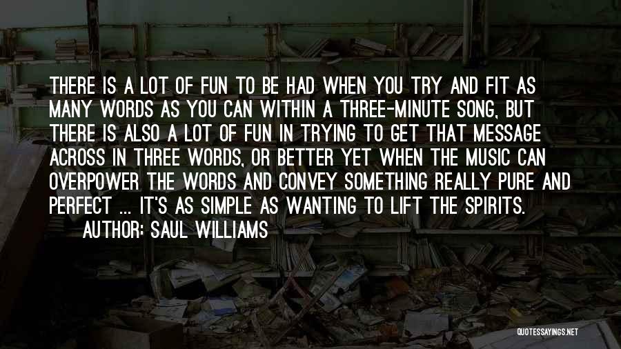 Trying To Be Fit Quotes By Saul Williams