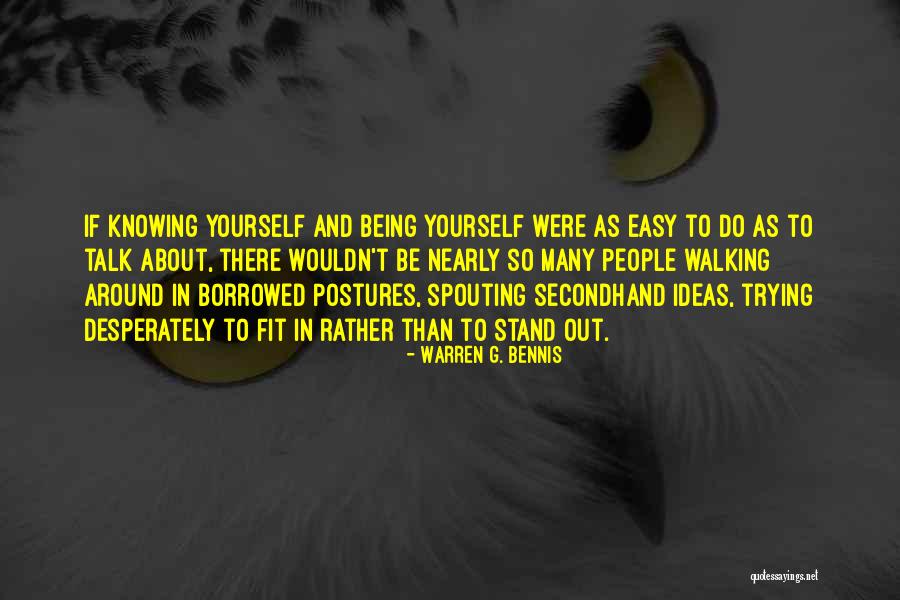 Trying To Be Fit Quotes By Warren G. Bennis