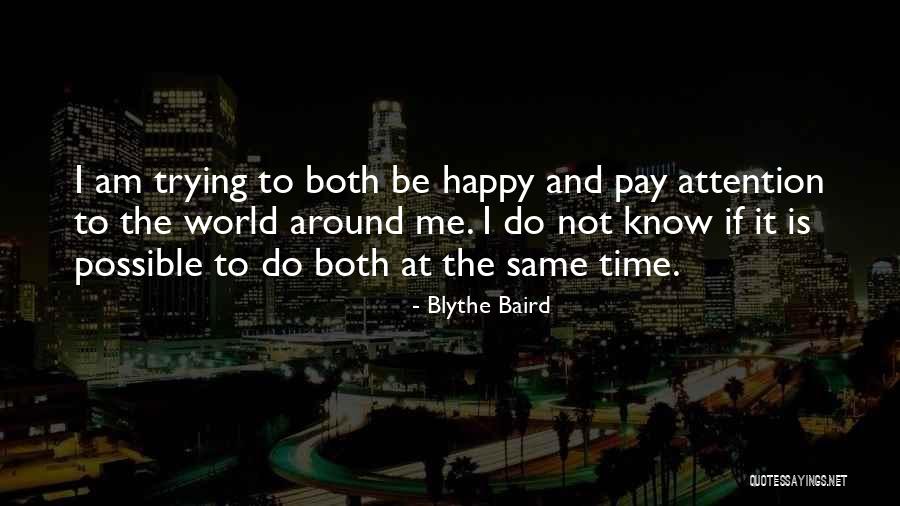 Trying To Be Happy Quotes By Blythe Baird