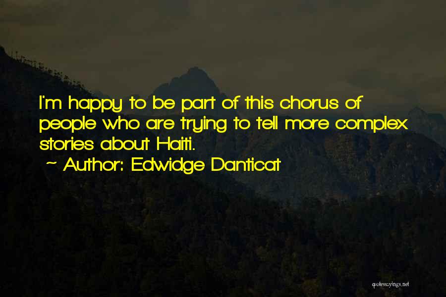 Trying To Be Happy Quotes By Edwidge Danticat