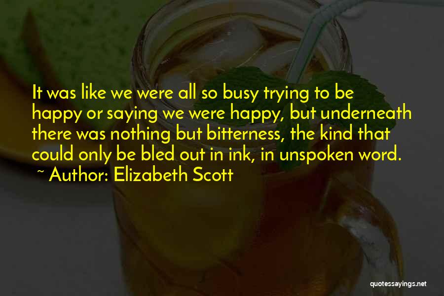 Trying To Be Happy Quotes By Elizabeth Scott