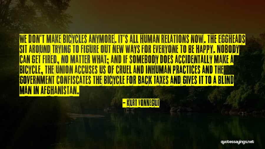Trying To Be Happy Quotes By Kurt Vonnegut Trying To Be Happy Quotes By Kurt Vonnegut