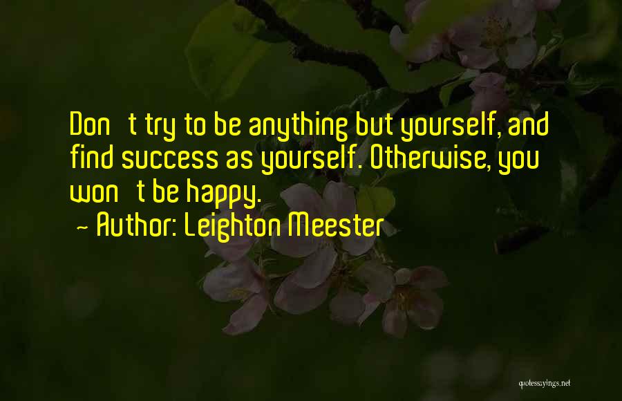 Trying To Be Happy Quotes By Leighton Meester