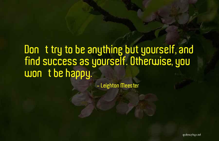 Trying To Be Happy Quotes By Leighton Meester