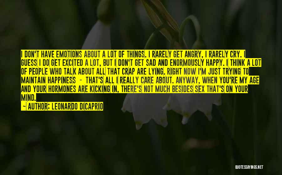 Trying To Be Happy When You're Sad Quotes By Leonardo DiCaprio