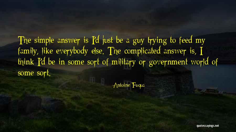 Trying To Be Like Everybody Else Quotes By Antoine Fuqua Trying To Be Like Everybody Else Quotes By Antoine Fuqua