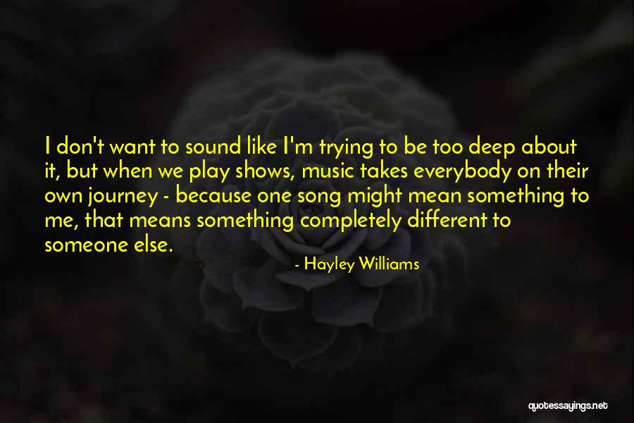 Trying To Be Like Everybody Else Quotes By Hayley Williams Trying To Be Like Everybody Else Quotes By Hayley Williams