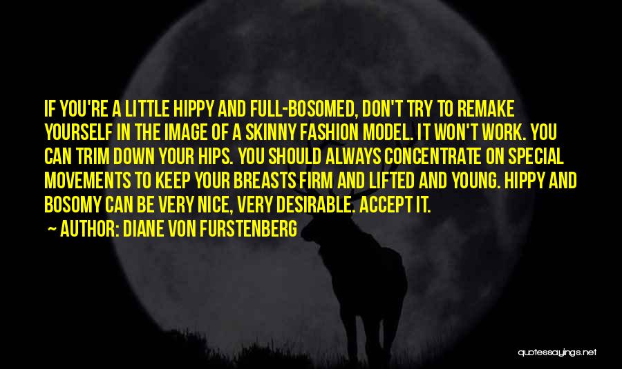 Trying To Be Nice Quotes By Diane Von Furstenberg