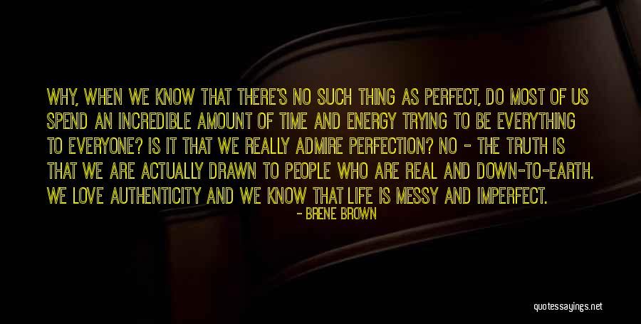 Trying To Be Perfect Quotes By Brene Brown Trying To Be Perfect Quotes By Brene Brown