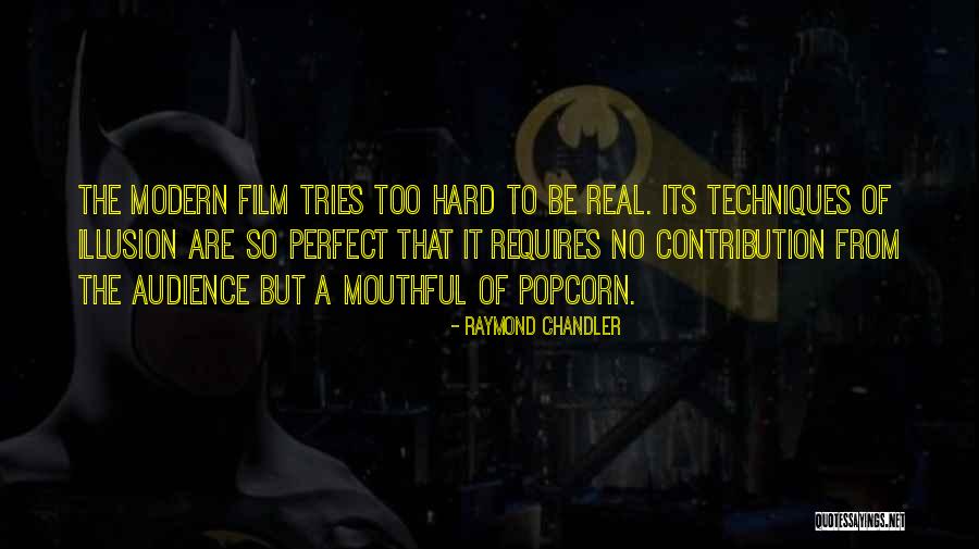 Trying To Be Perfect Quotes By Raymond Chandler Trying To Be Perfect Quotes By Raymond Chandler