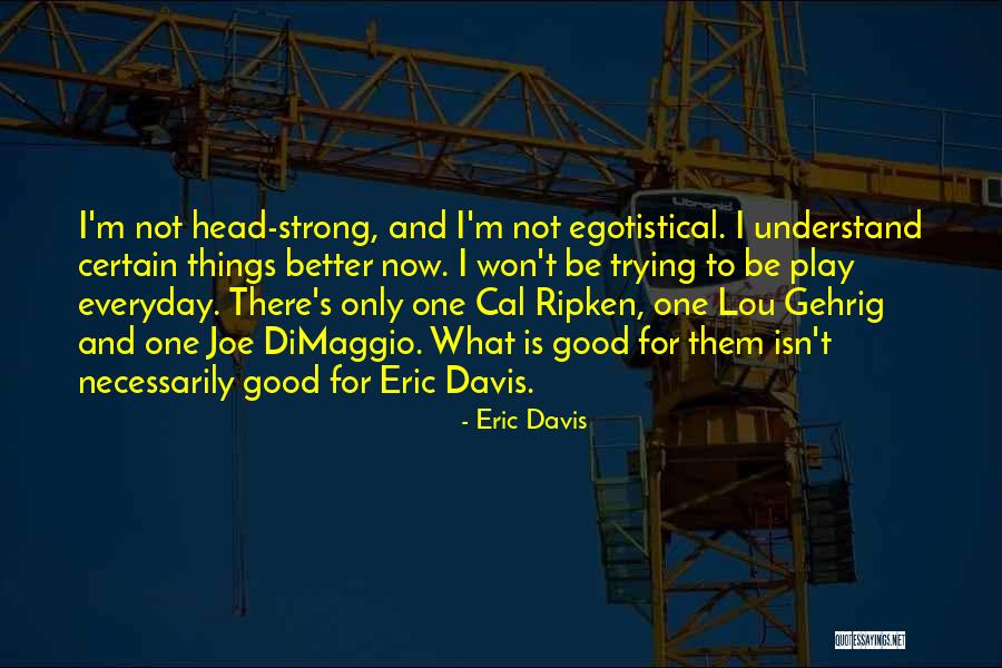 Trying To Be Strong But Can't Quotes By Eric Davis