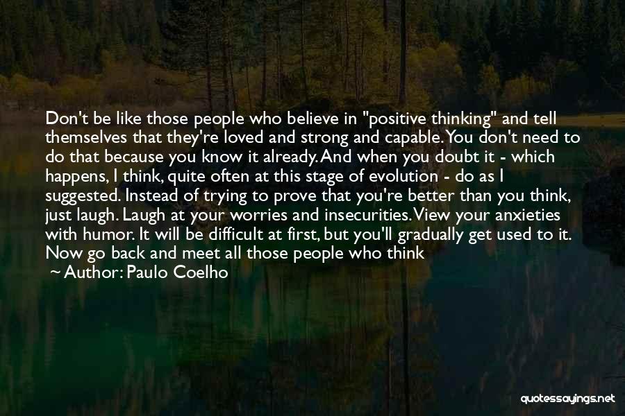 Trying To Be Strong Quotes By Paulo Coelho