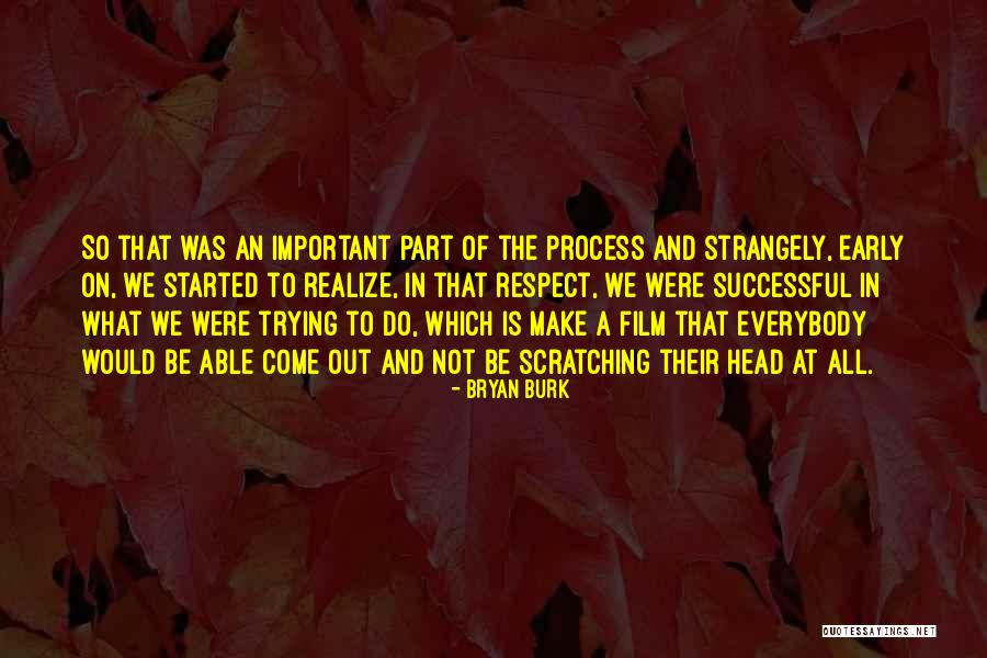 Trying To Be Successful Quotes By Bryan Burk Trying To Be Successful Quotes By Bryan Burk