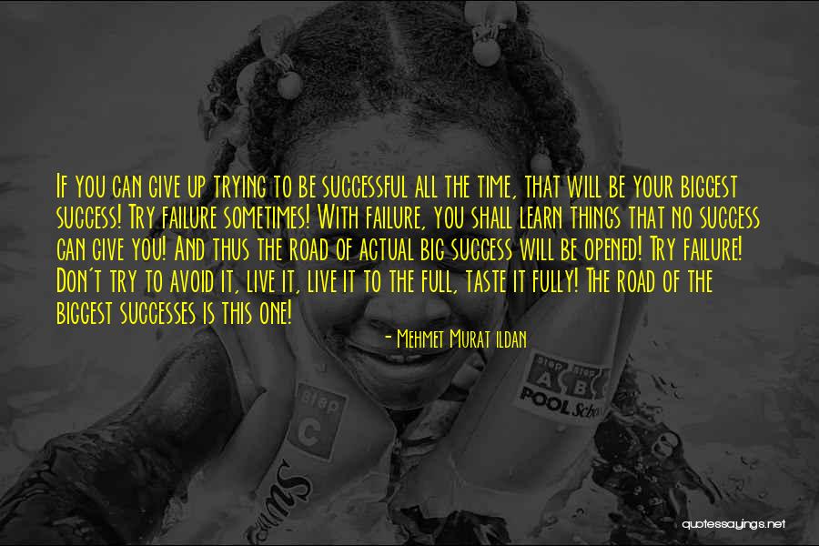 Trying To Be Successful Quotes By Mehmet Murat Ildan Trying To Be Successful Quotes By Mehmet Murat Ildan