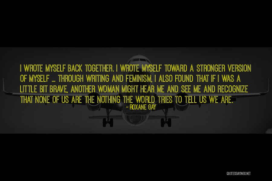 Trying To Be The Best Version Quotes By Roxane Gay Trying To Be The Best Version Quotes By Roxane Gay