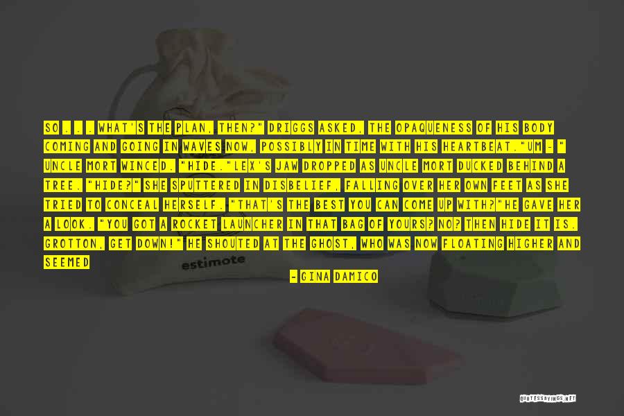 Trying To Be The Best You Quotes By Gina Damico Trying To Be The Best You Quotes By Gina Damico
