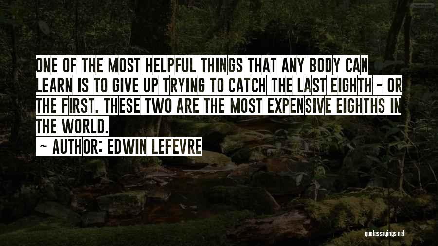 Trying To Catch Up Quotes By Edwin Lefevre