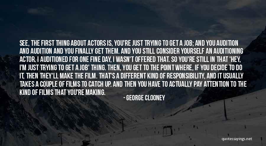 Trying To Catch Up Quotes By George Clooney Trying To Catch Up Quotes By George Clooney