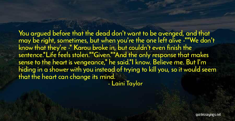 Trying To Change Me Quotes By Laini Taylor