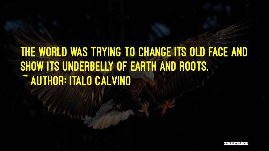Trying To Change The World Quotes By Italo Calvino