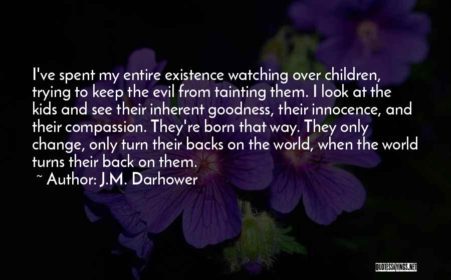 Trying To Change The World Quotes By J.M. Darhower