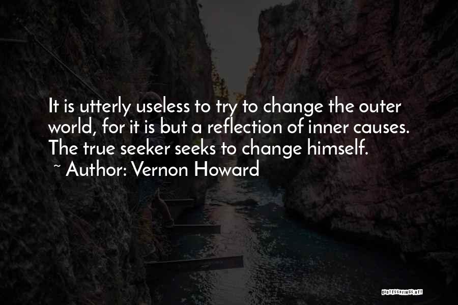 Trying To Change The World Quotes By Vernon Howard