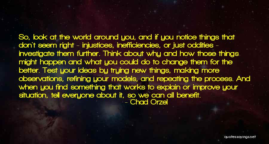 Trying To Change Yourself For The Better Quotes By Chad Orzel Trying To Change Yourself For The Better Quotes By Chad Orzel