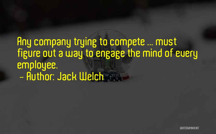 Trying To Compete Quotes By Jack Welch