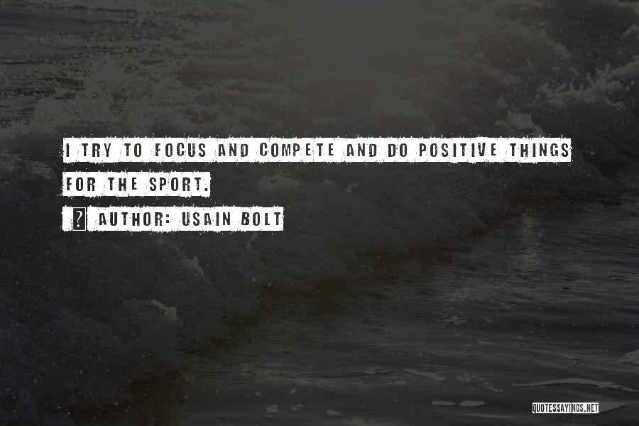 Trying To Compete Quotes By Usain Bolt